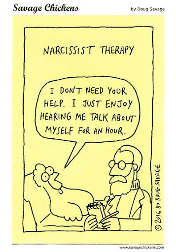 funny image about a ‘narcissist therapy’ with a chicken saying “I don’t need your help. I just enjoy hearing me talk about myself for an hour.”