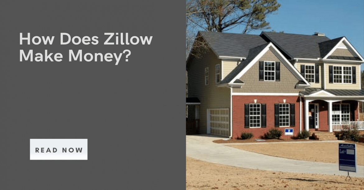 How Does Zillow Make Money