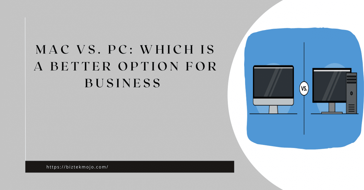Mac Vs. PC Which Is A Better Option For Business